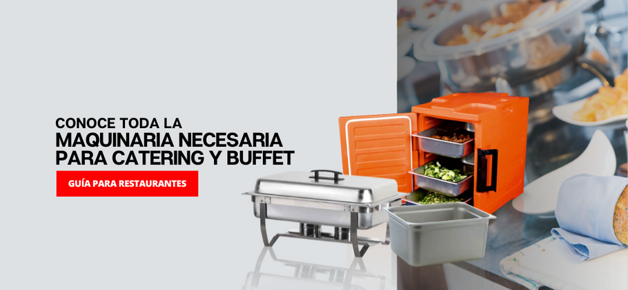 Conoce toda la maquinaria necesaria para catering y buffet